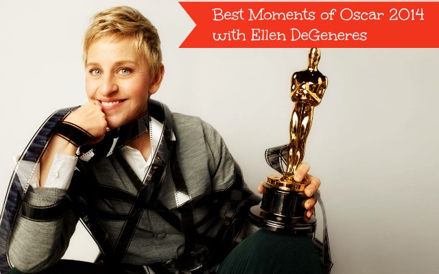 Best Moments of Oscars 2014 Academy Awards with Ellen DeGeneres (200+ photos)